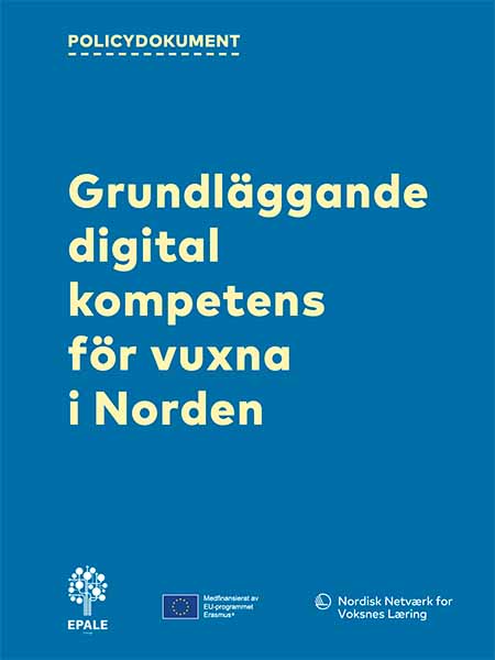 Policy brief: Grundläggande digital kompetens för vuxna i Norden Policy brief: Grundläggande digital kompetens för vuxna i Norden