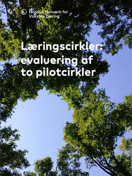Læringscirkler – en generisk model for voksenlæring Læringscirkler - en generisk model for voksenlæring