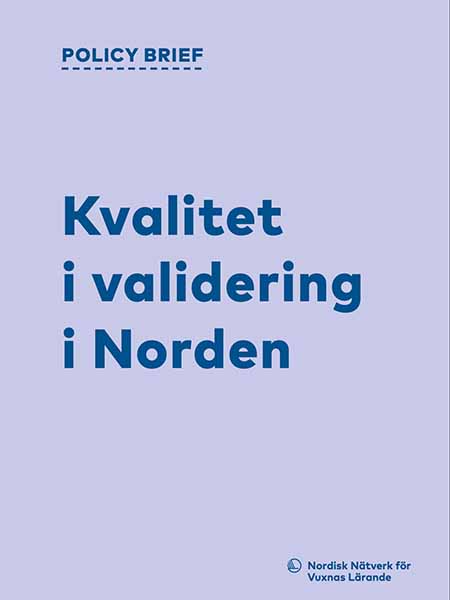 Kvalitet i validering i Norden Kvalitet i validering i Norden