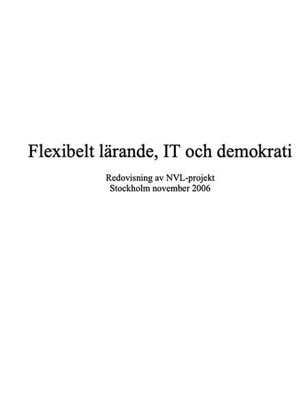 Flexibelt lärande, it och demokrati