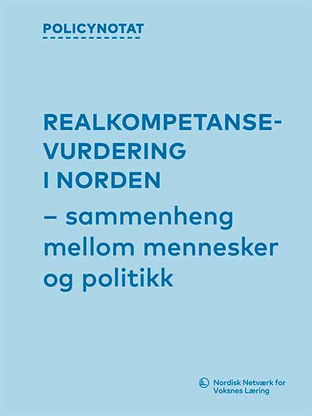 Policy brief: Realkompetansevurdering i Norden Policy brief: Realkompetansevurdering i Norden
