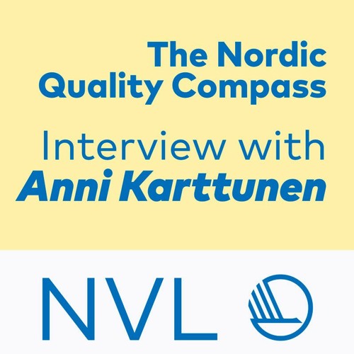 Podcast: The Nordic Quality Compass is for policy makers and practitioners