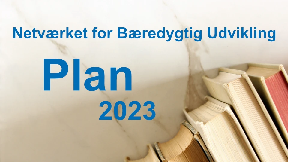 Verksamhetsplan 2023 – Bæredygtig Udvikling Verksamhetsplan 2023 - Bæredygtig Udvikling