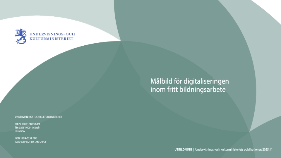 Målbild för digitaliseringen inom fritt bildningsarbete Målbild för digitaliseringen inom fritt bildningsarbete